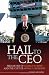 Hail to the CEO: The Failure of George W. Bush and the Cult of Moral Leadership