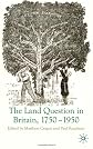 The land question in Britain, 1750-1950