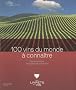 100 Vins du monde � conna�tre