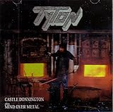 Castle Donnington & Mind Over Metal