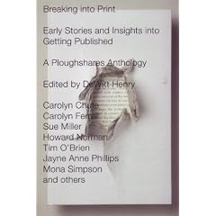Breaking into Print: Early Stories and Insights into Getting Published