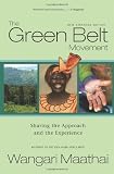 The Green Belt Movement: Sharing the Approach and the Experience Image of The Green Belt Movement: Sharing the Approach and the Experience