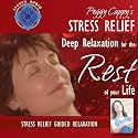Peggy Cappy's Stress Relief: [Audio CD] Guided Relaxation Series