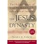 The Jesus Dynasty: The Hidden History of Jesus, His Royal Family, and the Birth of Christianity