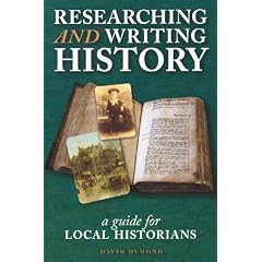 Researching and Writing History: A Guide for Local Historians
