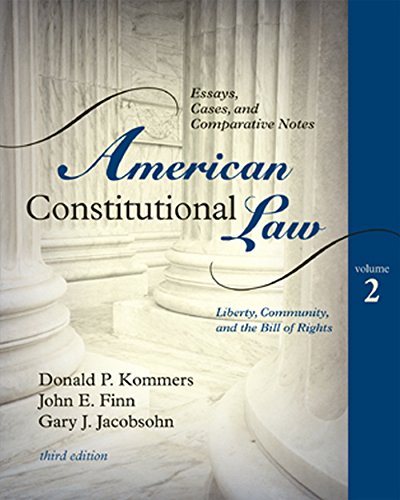 American Constitutional Law: Essays, Cases, and Comparative Notes: Volume 2