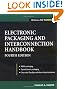 Electronic Packaging and Interconnection Handbook 4/E