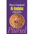 Al-Andalus: 711-1492 : une histoire de l'Espagne Musulmane