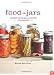 Food in Jars: Preserving in Small Batches Year-Round