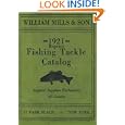 William Mills and Son 1921 Reprint Fishing Tackle Catalog by Ross Bolton