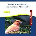 Kanarienv�gel-Gesang Entspannende Atmosph�re - Gesang und Gezwitscher von 15 Kanarienv�geln - Tierger�usche - Vogelstimmen - Naturkl�nge ohne Entspannungsmusik