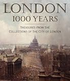 London 1000 Years: Treasures from the Collections of the City of London