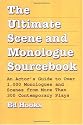 The Ultimate Scene and Monologue Sourcebook: An Actor's Guide to over 1000 Monologues and Dialogues from More Than 300 Contemporary Plays