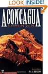 Aconcagua: A Climbing Guide, 2nd Edition