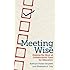 Meeting Wise: Making the Most of Collaborative Time for Educators