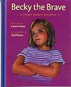 Becky The Brave: A Story about Epilepsy