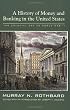 A History of Money and Banking in the United States: The Colonial Era to World War II