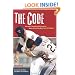 The Code: Baseball's Unwritten Rules and Its Ignore-at-Your-Own-Risk Code of Conduct