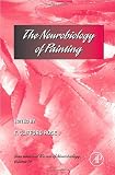 The Neurobiology of Painting: Edited by F. Clifford Rose: International Review of Neurobiology: 74