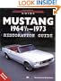 Mustang 1964 1/2 - 73 Restoration Guide (Motorbooks Workshop)
