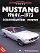 Mustang 1964 1/2 - 73 Restoration Guide (Motorbooks Workshop)