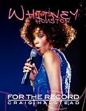Whitney Houston: For The Record
