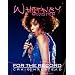 Whitney Houston: For the Record