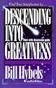 Descending Into Greatness