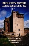 Broughty Castle and the defence of the Tay
