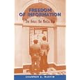 Freedom of Information: The News the Media Use (Mediating American History) by  Shannon E. Martin