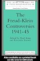 The Freud-Klein Controversies (New Library of Psychoanalysis)