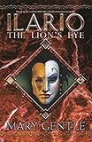 Ilario : the lion's eye