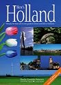 Here's Holland: Simply the Best All-in-one Guide to Travel and Life in Holland