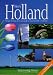 Here's Holland: Simply the Best All-in-one Guide to Travel and Life in Holland