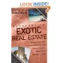 Passport to Exotic Real Estate: Buying U.S. And Foreign Property In Breath-Taking, Beautiful, Faraway Lands