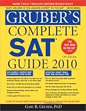 Gruber's Complete Sat Guide 2010
