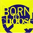 Born to Choose by R.E.M.