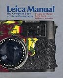 Leica Manual: The Complete Book of 35mm Photography