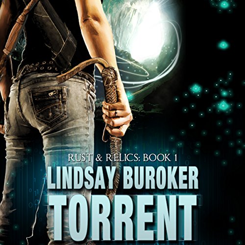 Torrent: Rust & Relics, Book 1, by Lindsay Buroker