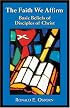 Faith We Affirm-Basic Beliefs of Disciples of Christ