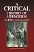 A CRITICAL History of Hypnotism: THE UNAUTHORIZED STORY