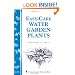 Easy-Care Water Garden Plants (Storey Country Wisdom Bulletin A-236)