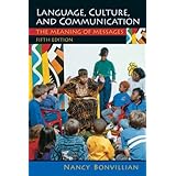 Language, Culture, and Communication: The Meaning of Messages (5th Edition)