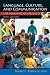 Language, Culture, and Communication: The Meaning of Messages (5th Edition)