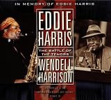 In Memory of Eddie Harris: The Battle of the Tenors