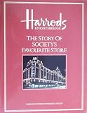 Harrods, Knightsbridge : the story of society's favourite store