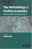 The Methodology of Positive Economics