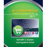E-Commerce 2011 (7th Edition) (Pearson Custom Business Resources) ~ Kenneth C. Laudon