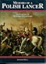 MEMOIRS OF A POLISH LANCER: The Pamietniki of Dezydery Chlapowski (Ancient Empires Series)