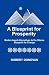 A Blueprint for Prosperity Market-based Alternatives to the Obama Blueprint for Change